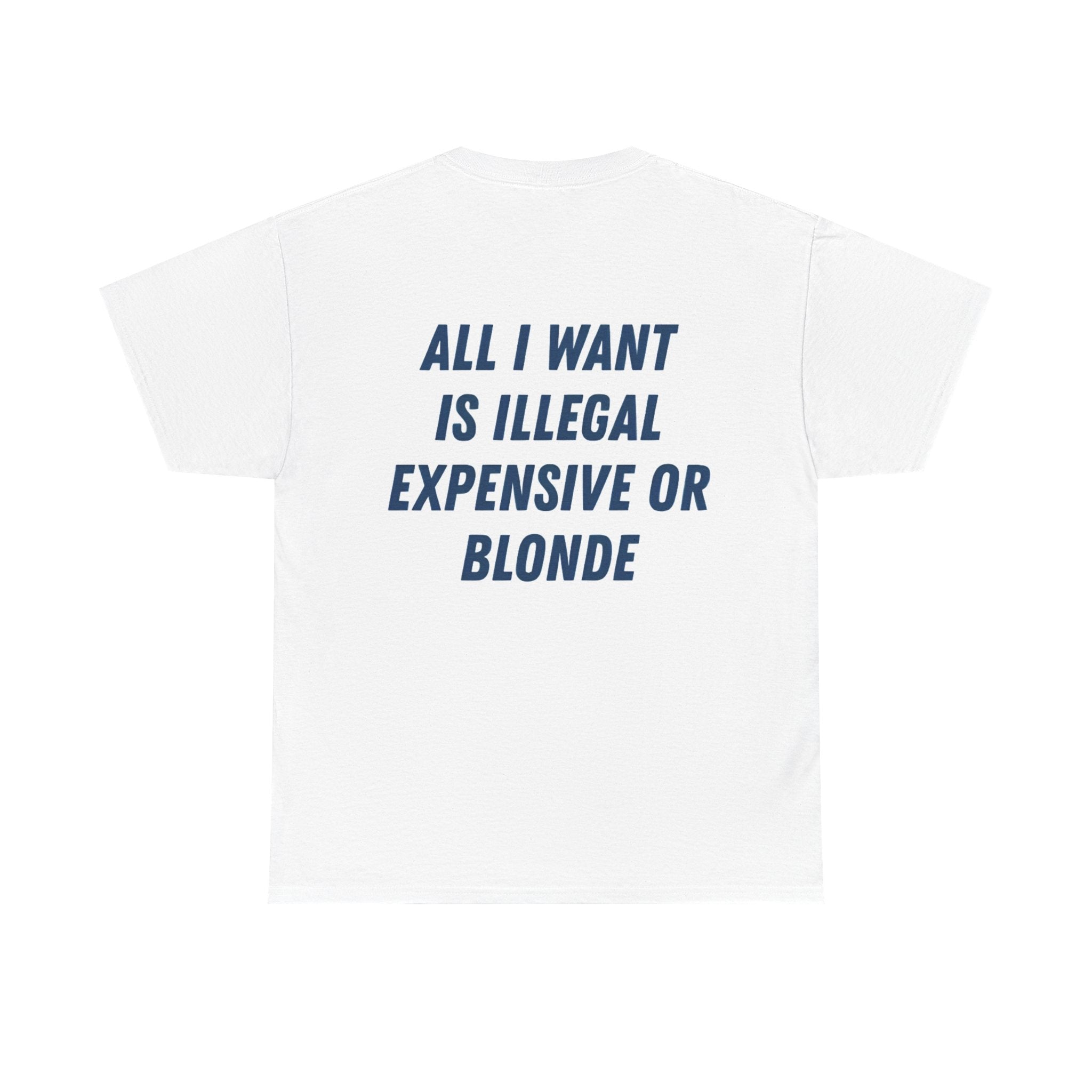 All I Want Tee-Shirt
